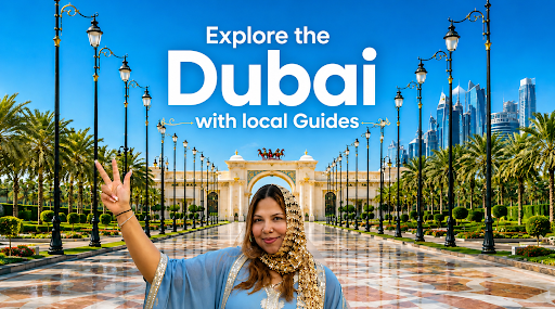 Explore Dubai with Trusted Local Guides Through Hidden Heritage and Iconic Sights
